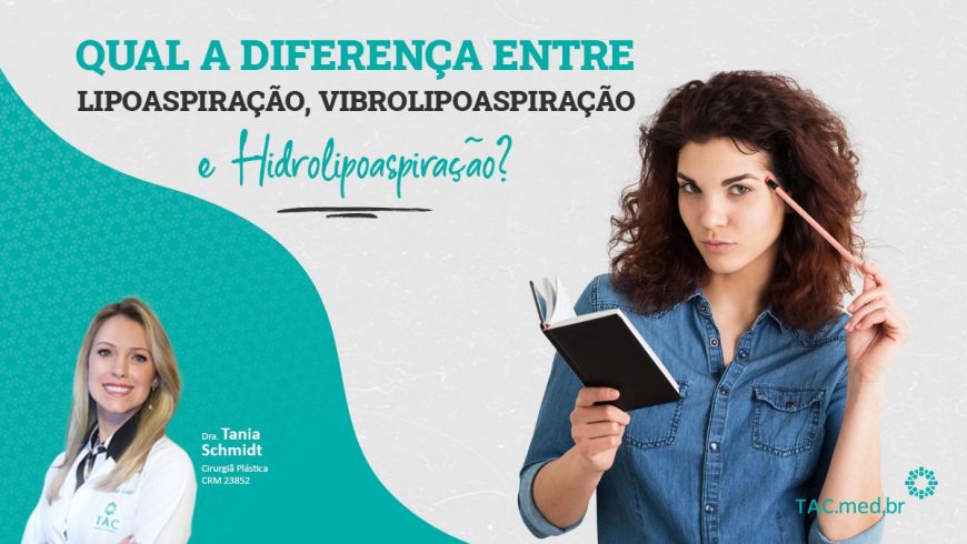 Qual a diferença entre Lipoaspiração, Vibrolipoaspiração e Hidrolipoaspiração?